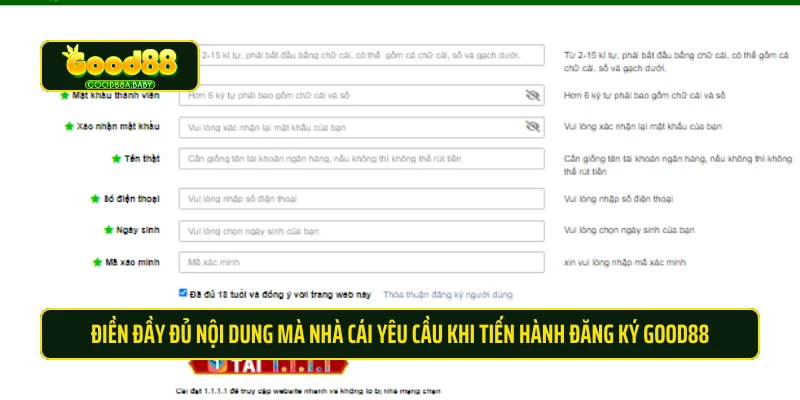 Điền đầy đủ nội dung mà nhà cái yêu cầu khi tiến hành đăng ký Good88