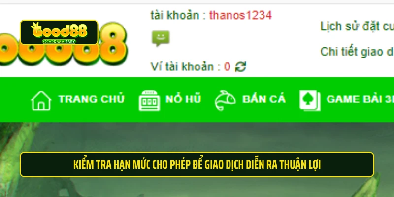 Kiểm tra hạn mức cho phép để giao dịch diễn ra thuận lợi