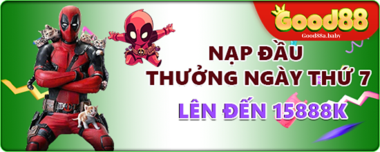 Good88 nạp đầu ngày 7 nhận thưởng 15888k