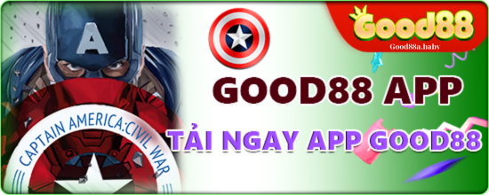 Good88 tải app nhận trải nghiệm