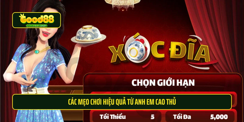 Các mẹo chơi hiệu quả từ anh em cao thủ