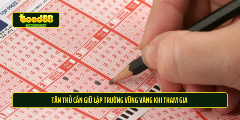 Tân thủ cần giữ lập trường vững vàng khi tham gia 